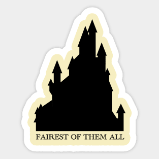 Fairest Of Them All Castle Sticker